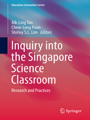 cover image of Inquiry into the Singapore Science Classroom